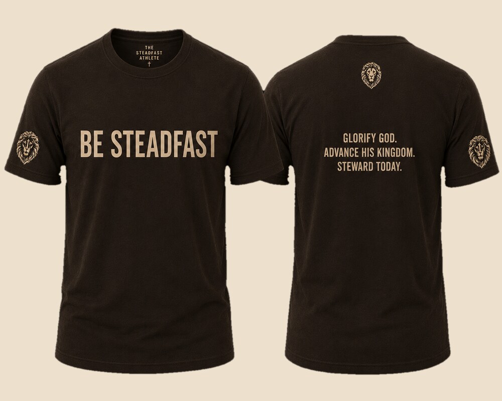 Be Steadfast Tee